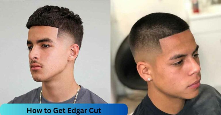 How to Get Edgar Cut Video Tutorial? – Discover Your Look!