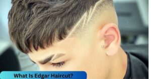 What Is Edgar Haircut