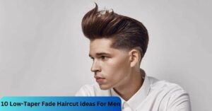 10 Low-Taper Fade Haircut Ideas For Men