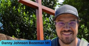 Danny Johnson Bozeman Mt
