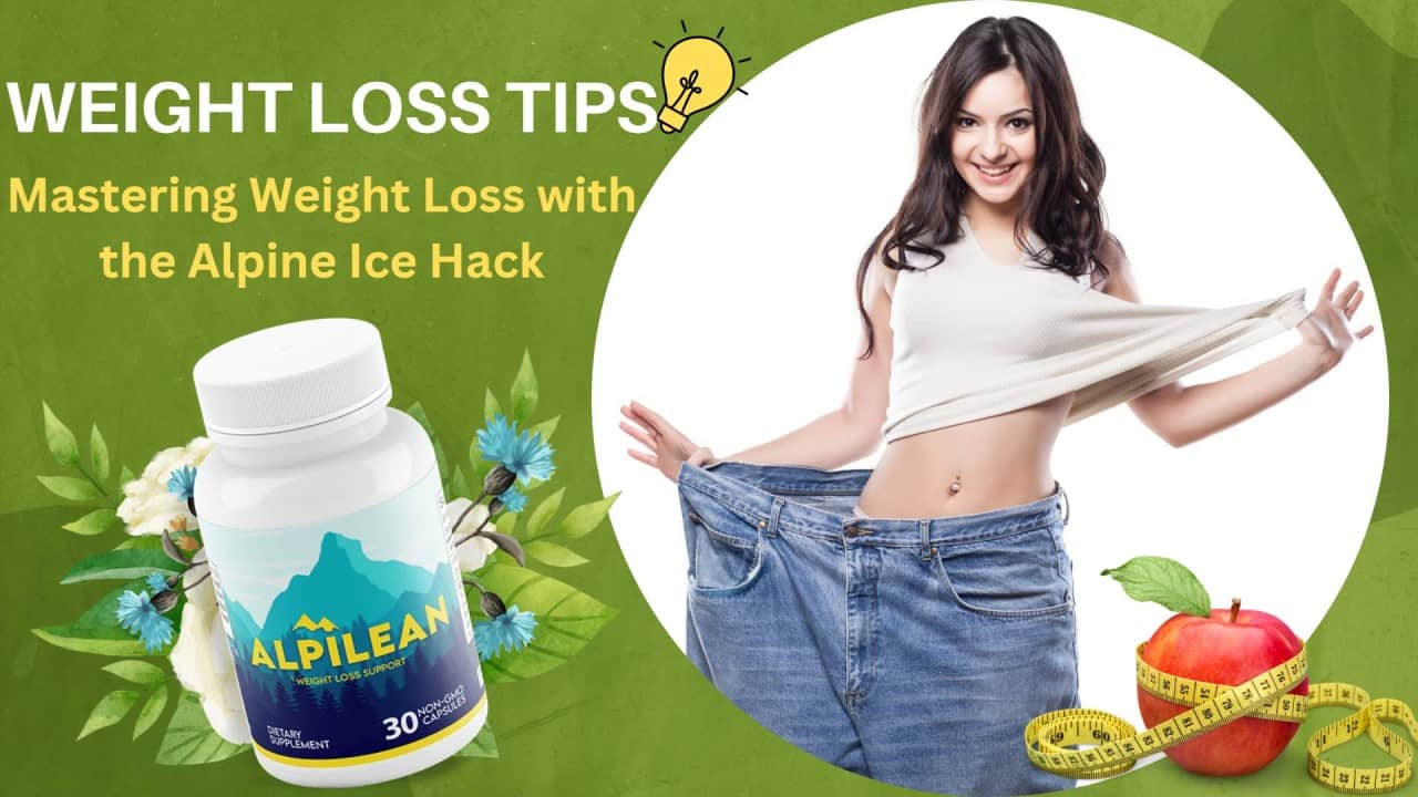 Can The Alpine Ice Hack Help With Weight Loss