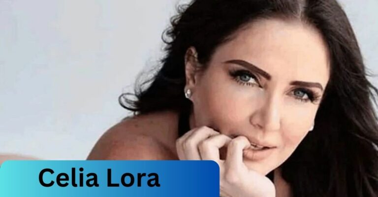 Celia Lora – The Ultimate Guide For You!