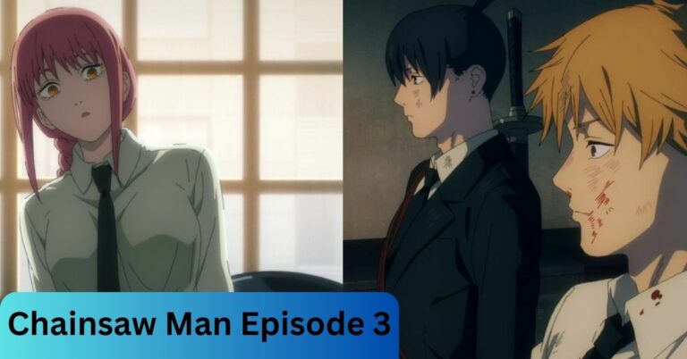 Chainsaw Man Episode 3 – Explained!