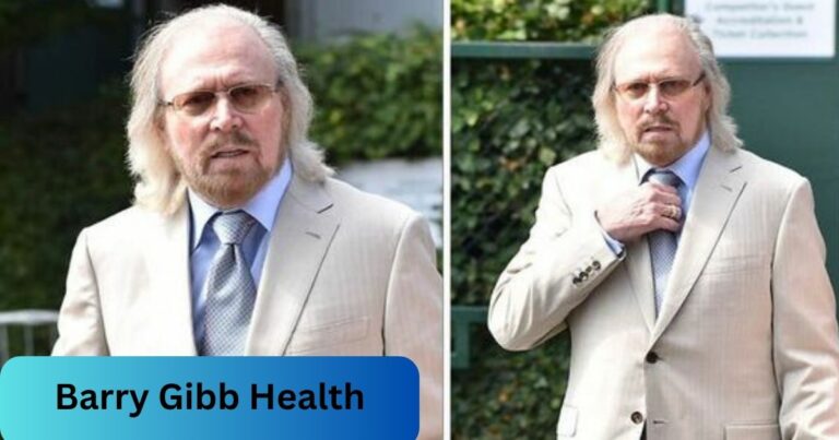 Barry Gibb Health – Click For Essential Information In 2024!