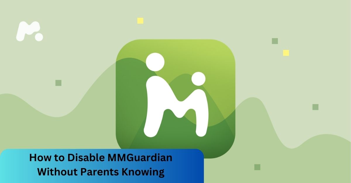 how to disable mmguardian without parents knowing