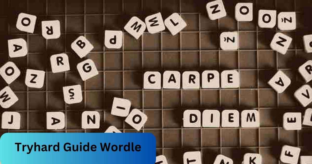 Tryhard Guide Wordle Click To Gain Knowledge In 2024!