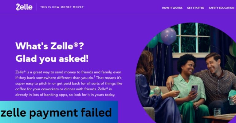 Zelle Payment Failed – Start Your Journey!