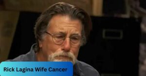 Rick Lagina Wife Cancer