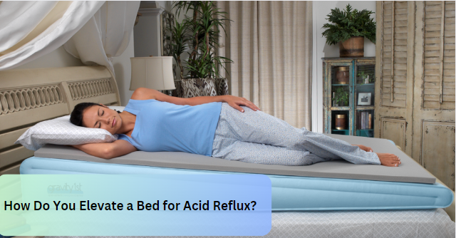 How Do You Elevate a Bed for Acid Reflux?